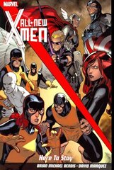 All-new X-men: Here To Stay, Here to Stay цена и информация | Фантастика, фэнтези | 220.lv