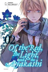 Of the Red, the Light, and the Ayakashi, Vol. 2, Vol. 2 цена и информация | Фантастика, фэнтези | 220.lv