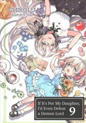 If It's for My Daughter, I'd Even Defeat a Demon Lord: Volume 9: Volume 9 цена и информация | Фантастика, фэнтези | 220.lv