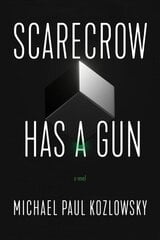 Scarecrow Has a Gun: A Novel cena un informācija | Fantāzija, fantastikas grāmatas | 220.lv