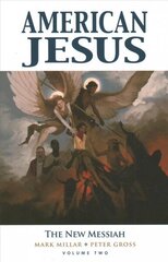 American Jesus Volume 2: The New Messiah cena un informācija | Fantāzija, fantastikas grāmatas | 220.lv