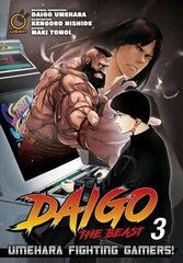 Daigo The Beast: Umehara Fighting Gamers! Volume 3 цена и информация | Фантастика, фэнтези | 220.lv