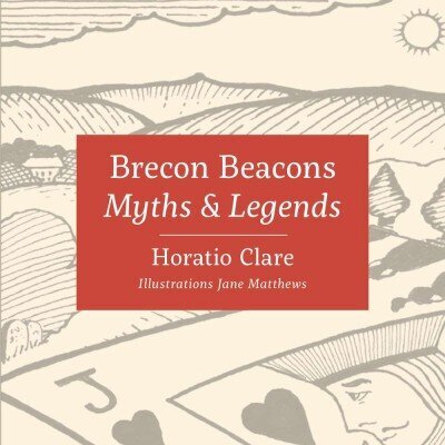 Myths & Legends of the Brecon Beacons цена и информация | Fantāzija, fantastikas grāmatas | 220.lv