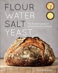 Flour Water Salt Yeast: The Fundamentals of Artisan Bread and Pizza [A Cookbook] цена и информация | Книги рецептов | 220.lv