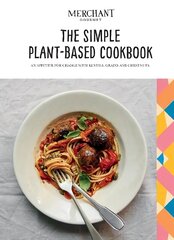 Simple Plant-Based Cookbook: An Appetite for Change with Lentils, Grains and Chestnuts цена и информация | Книги рецептов | 220.lv