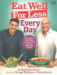 Eat Well For Less: Every Day: 80 easy recipes for healthy everyday cooking cena un informācija | Pavārgrāmatas | 220.lv