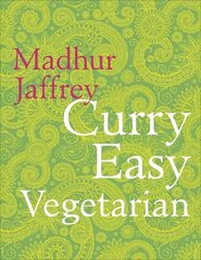 Curry Easy Vegetarian: 200 recipes for meat-free and mouthwatering curries from the Queen of Curry cena un informācija | Pavārgrāmatas | 220.lv