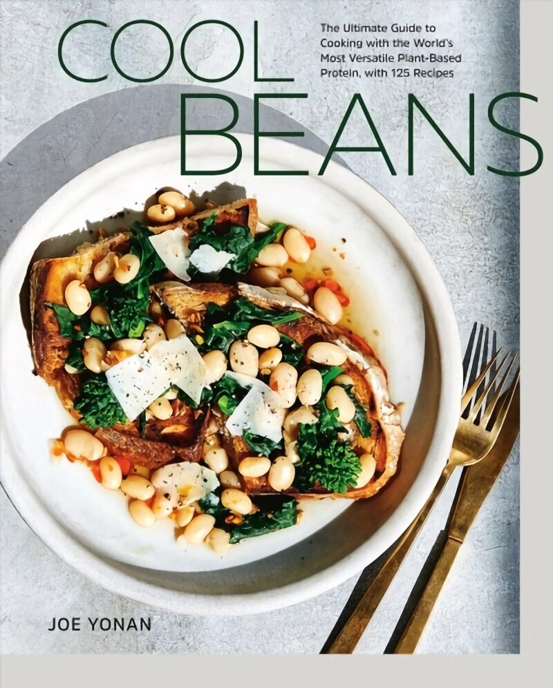 Cool Beans: The Ultimate Guide to Cooking with the World's Most Versatile Plant-Based Protein, with 125 Recipes cena un informācija | Pavārgrāmatas | 220.lv