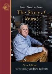 Story of Wine: From Noah to Now цена и информация | Книги рецептов | 220.lv