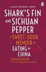 Shark's Fin and Sichuan Pepper: A sweet-sour memoir of eating in China cena un informācija | Pavārgrāmatas | 220.lv