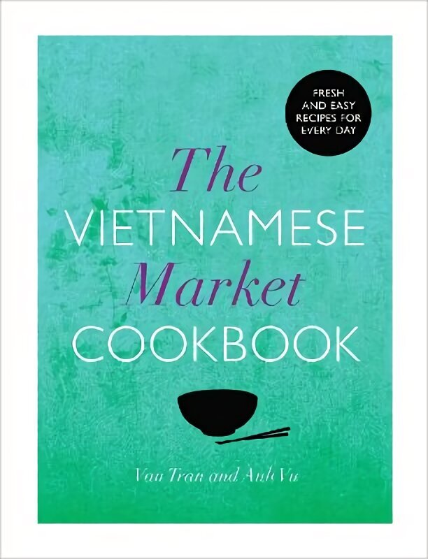 Vietnamese Market Cookbook цена и информация | Pavārgrāmatas | 220.lv