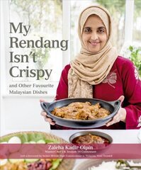 My Rendang Isn't Crispy and Other Favourite Malaysian Dishes цена и информация | Книги рецептов | 220.lv
