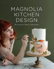 Magnolia Kitchen Design: A Journey of Sweet Inspiration cena un informācija | Pavārgrāmatas | 220.lv