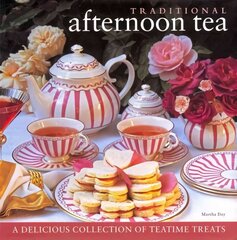 Traditional Afternoon Tea: a Delicious Collection of Teatime Treats цена и информация | Книги рецептов | 220.lv