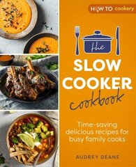 Slow Cooker Cookbook: Time-Saving Delicious Recipes for Busy Family Cooks cena un informācija | Pavārgrāmatas | 220.lv