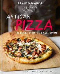 Franco Manca, Artisan Pizza to Make Perfectly at Home: Franco Manca cena un informācija | Pavārgrāmatas | 220.lv