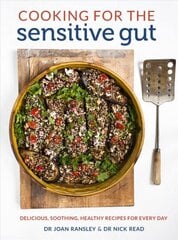 Cooking for the Sensitive Gut: Delicious, soothing, healthy recipes for every day cena un informācija | Pavārgrāmatas | 220.lv