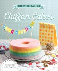 Creative Baking: Chiffon Cakes cena un informācija | Pavārgrāmatas | 220.lv