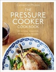 Pressure Cooker Cookbook цена и информация | Книги рецептов | 220.lv