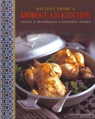 Recipes from a Moroccan Kitchen: A Wonderful Collection 75 Recipes Evoking the Glorious Tastes and Textures of the Traditional Food of Morocco cena un informācija | Pavārgrāmatas | 220.lv