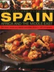 Food and Cooking of Spain, Africa and the Middle East: Over 300 Traditional Dishes Shown Step by Step in 1400 Photographs цена и информация | Книги рецептов | 220.lv