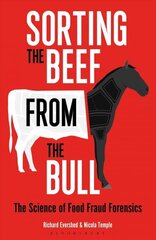 Sorting the Beef from the Bull: The Science of Food Fraud Forensics cena un informācija | Pavārgrāmatas | 220.lv