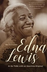 Edna Lewis: At the Table with an American Original cena un informācija | Pavārgrāmatas | 220.lv