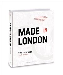 Made in London: The Cookbook цена и информация | Книги рецептов | 220.lv