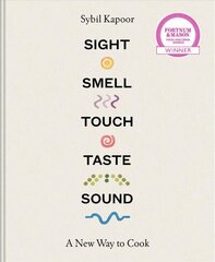 Sight Smell Touch Taste Sound: A New Way to Cook cena un informācija | Pavārgrāmatas | 220.lv