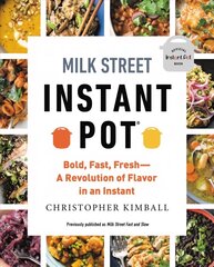 Milk Street Instant Pot: Bold, Fast, Fresh -- A Revolution of Flavor in an Instant cena un informācija | Pavārgrāmatas | 220.lv