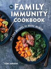 Family Immunity Cookbook: 101 Easy Recipes to Boost Health cena un informācija | Pavārgrāmatas | 220.lv