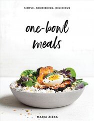 One-Bowl Meals: Simple, Nourishing, Delicious цена и информация | Книги рецептов | 220.lv