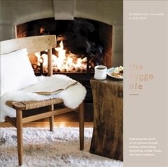 Hygge Life: Embracing the Nordic Art of Coziness Through Recipes, Entertaining, Decorating, Simple Rituals, and Family Traditions cena un informācija | Pavārgrāmatas | 220.lv