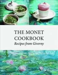 Monet Cookbook: Recipes from Giverny цена и информация | Книги рецептов | 220.lv