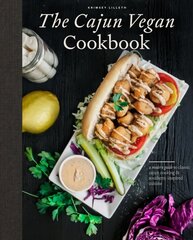 Cajun Vegan Cookbook: A Modern Guide to Classic Cajun Cooking and Southern-Inspired Cuisine цена и информация | Книги рецептов | 220.lv