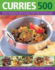 Curries 500: Discover a World of Spice in Dishes from India, Thailand and South-East Asia, as Well as Africa, the Middle East and the Caribbean, Shown in 500 Sizzling Photographs cena un informācija | Pavārgrāmatas | 220.lv