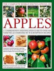 Complete World Encyclopedia of Apples cena un informācija | Pavārgrāmatas | 220.lv