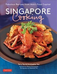 Singapore Cooking: Fabulous Recipes from Asia's Food Capital cena un informācija | Pavārgrāmatas | 220.lv