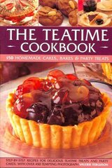 Teatime Cookbook: Delectable Recipes for Afternoon Teas and Party Cakes, Shown in 450 Step-by-step Photographs цена и информация | Книги рецептов | 220.lv