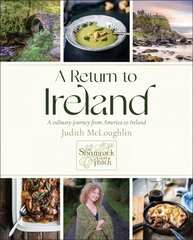 Return To Ireland: A Culinary Journey from America to Ireland, includes over 100 recipes cena un informācija | Pavārgrāmatas | 220.lv