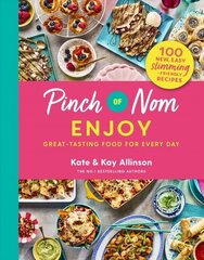 Pinch of Nom: Enjoy цена и информация | Книги рецептов | 220.lv