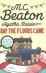 Agatha Raisin and the Day the Floods Came cena un informācija | Fantāzija, fantastikas grāmatas | 220.lv