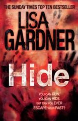 Hide (Detective D.D. Warren 2): The heart-stopping thriller from the bestselling author of BEFORE SHE DISAPPEARED цена и информация | Фантастика, фэнтези | 220.lv