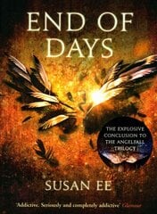 End of Days: Penryn and the End of Days Book Three цена и информация | Фантастика, фэнтези | 220.lv