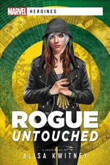 Rogue: Untouched: A Marvel Heroines Novel cena un informācija | Fantāzija, fantastikas grāmatas | 220.lv