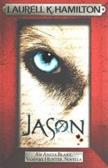 Jason (An Anita Blake, Vampire Hunter, novella) цена и информация | Фантастика, фэнтези | 220.lv