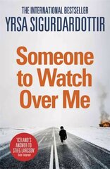 Someone to Watch Over Me: Thora Gudmundsdottir Book 5 cena un informācija | Fantāzija, fantastikas grāmatas | 220.lv