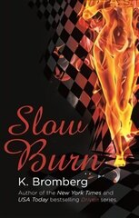 Slow Burn: (The Driven Series) cena un informācija | Fantāzija, fantastikas grāmatas | 220.lv