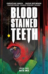 Blood Stained Teeth, Volume 1: Bite Me цена и информация | Фантастика, фэнтези | 220.lv