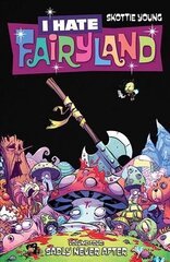 I Hate Fairyland Volume 4: Sadly Never After cena un informācija | Fantāzija, fantastikas grāmatas | 220.lv